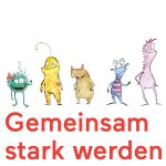 die fünf Monster des Projekts "Gemeinsam Stark Werden" stehen nebeneinander und lächeln einladend.Darunter steht in roter Schrift "Gemeinsam Stark Werden".