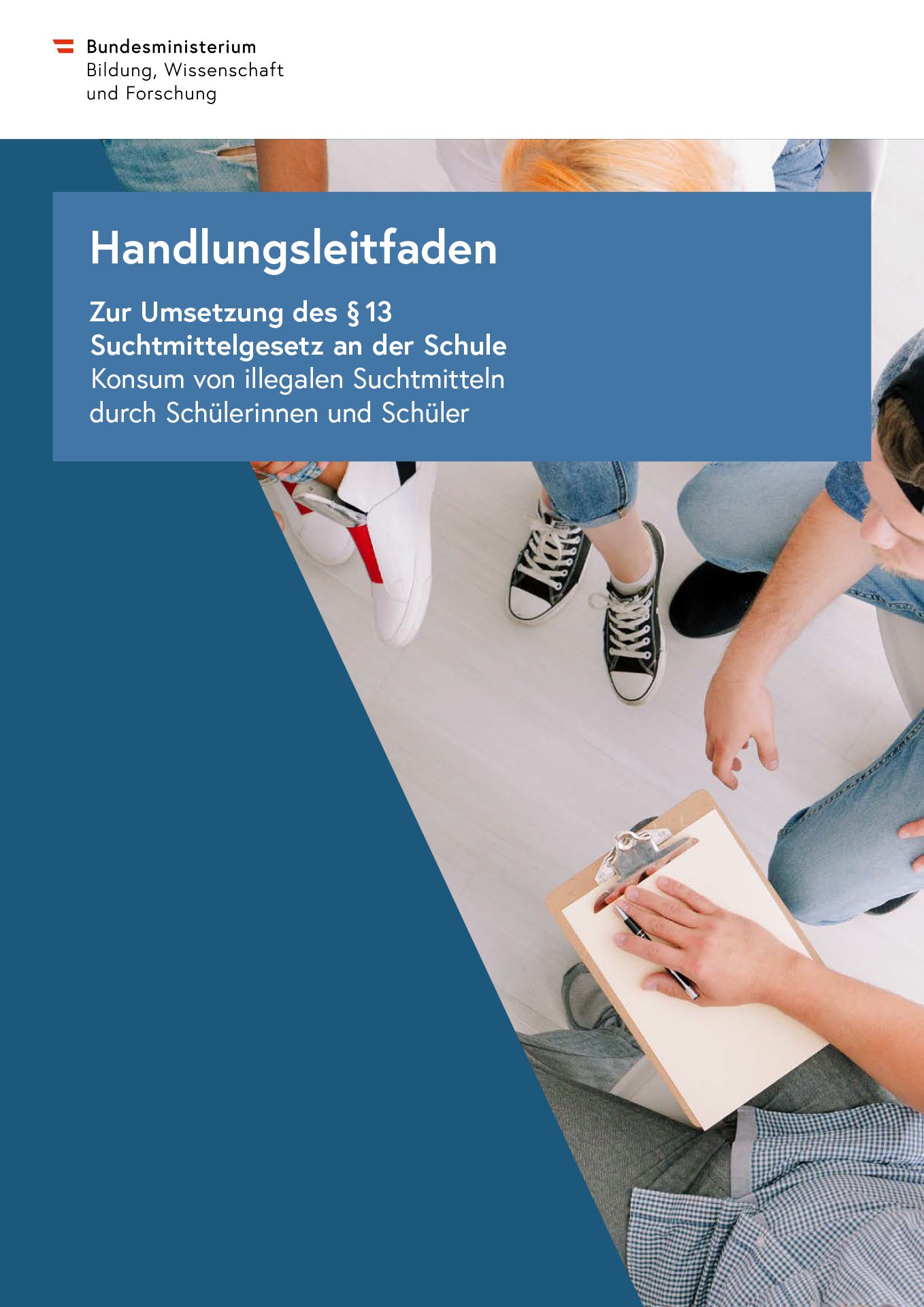 Handlungsleitfaden zur Umsetzung des §13 Suchtmittelgesetz an d